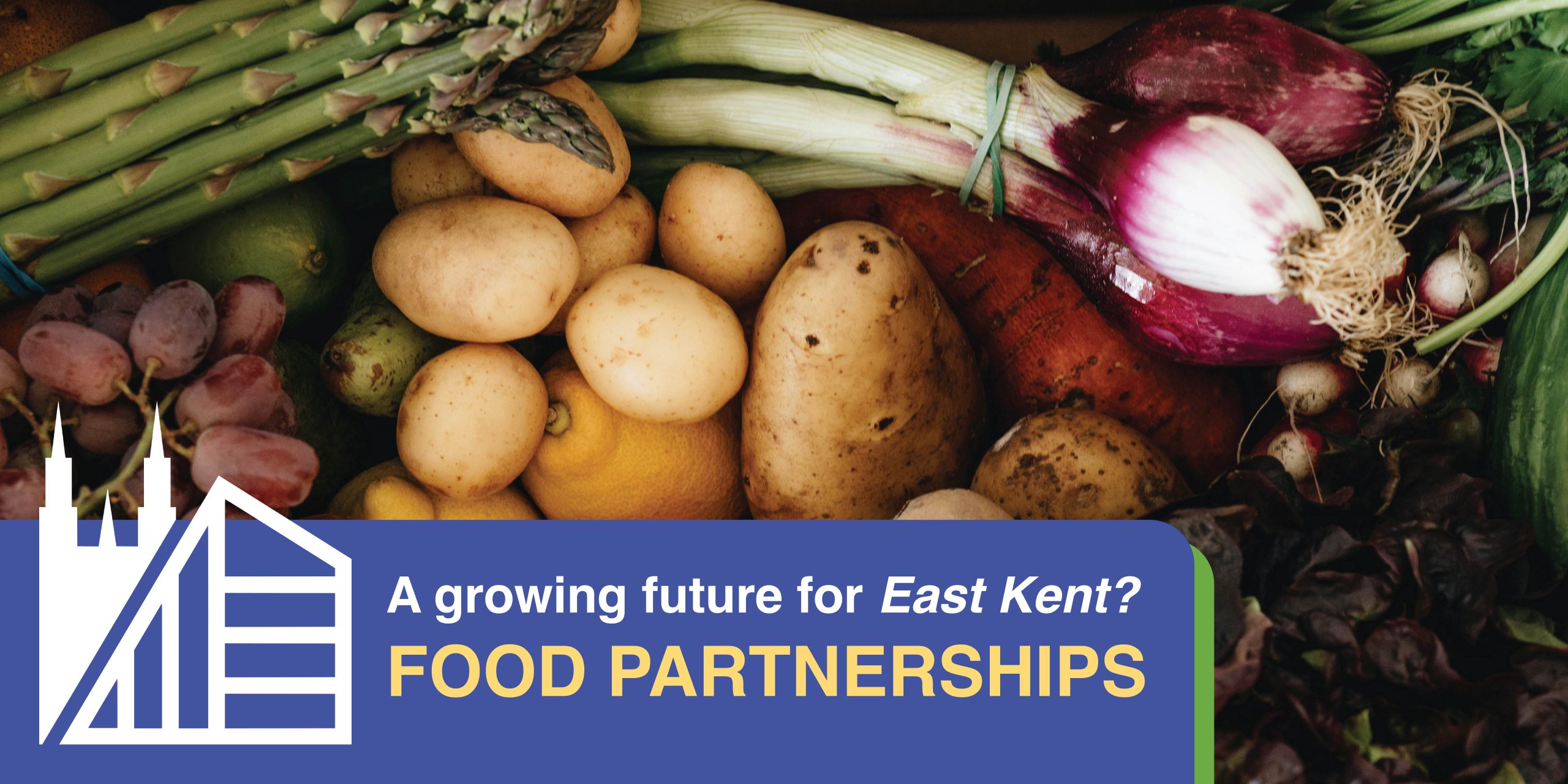 Food Partnerships – a growing future for East Kent?